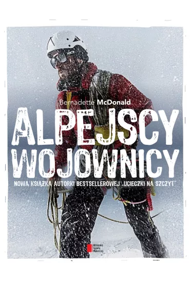 Alpejscy wojownicy - Bernadette McDonald