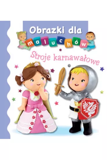 Obrazki dla maluch�w. Stroje karnawa�owe - Emilie Beaumont, Nathalie Belineau