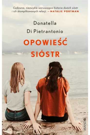 Opowie�� si�str - Donatella Di Pietrantonio