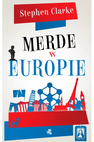 Merde w Europie - Stephen Clarke
