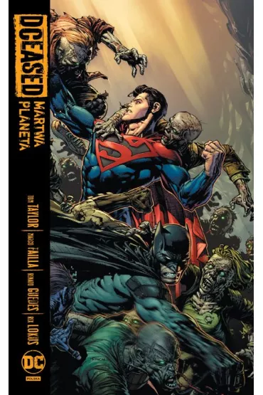 Uniwersum DC DCEased. Martwa planeta - Tom Taylor