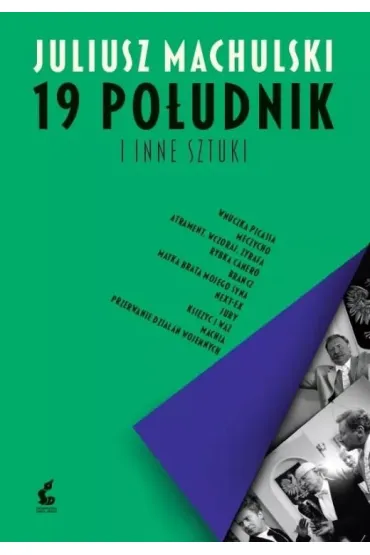 19 po�udnik i inne sztuki - Juliusz Machulski