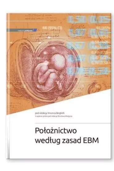 Po�o�nictwo wed�ug zasad EBM w.2 - Vincenzo Berghella