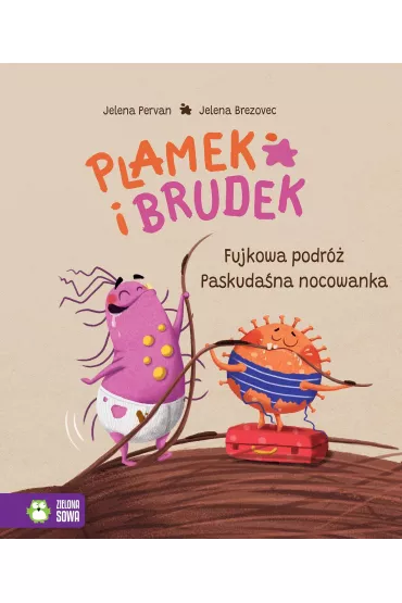Plamek i Brudek. Fujkowa podr�. Paskuda�na nocowanka - Jelena Pervan