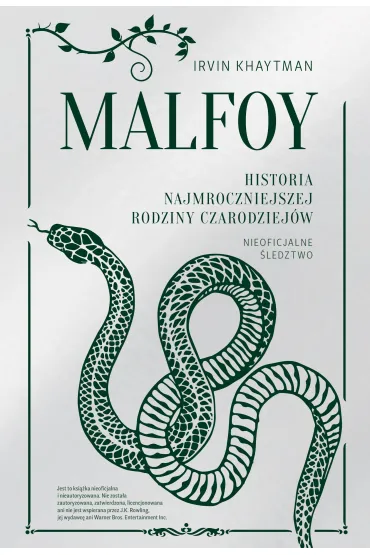 Malfoy. Historia najmroczniejszej rodziny czarodziej�w - Irvin Khaytman