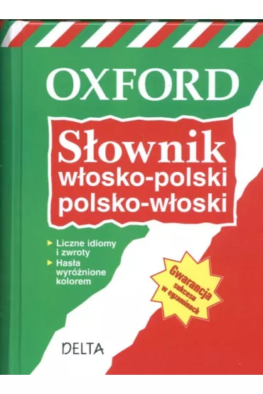 Oxford.S�ownik w�osko-polski polsko-w�oski - Ana Christina Llompart, Teresa Gruszecka-Loiselet, V. Grundy