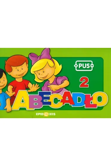 PUS Abecad�o 2 - Zabawy z literami dla najm�odszych - Dorota Pyrgies