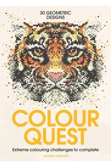 Colour Quest. Extreme Colouring Challenges to Complete - Joanna Webster