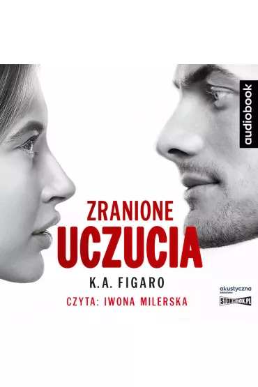 Audiobook Zranione uczucia. Rozchwiani. Tom 2 CD - K. A. Figaro