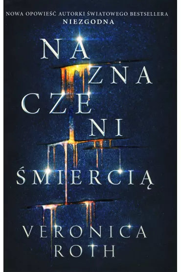 Naznaczeni �mierci�. Tom 1 - Veronica Roth