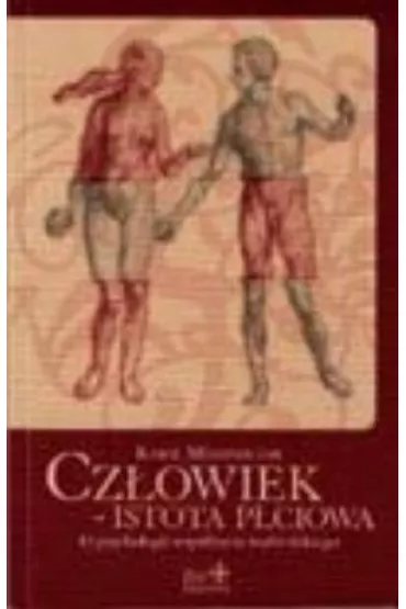 CZ�OWIEK ISTOTA P�CIOWA - Karol Meissner