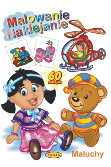 Maluchy. Malowanie naklejanie