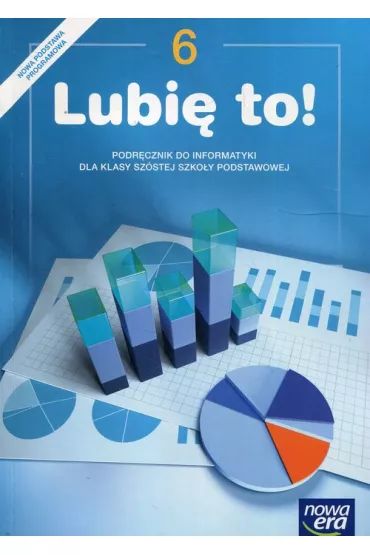 Lubi� to! Klasa 6. Informatyka. Podr�cznik dla szko�y podstawowej - Micha� K�ska