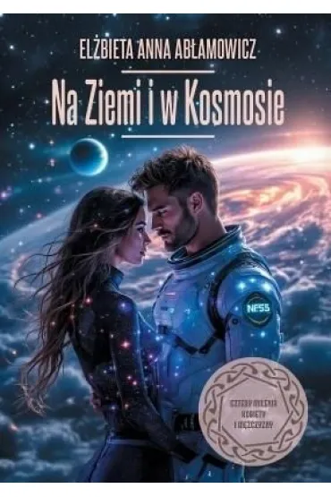 Na Ziemi i w Kosmosie - El�bieta Anna  Ab�amowicz