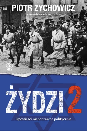 �ydzi 2. Opowie�ci niepoprawne politycznie - Piotr Zychowicz