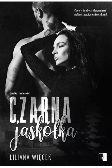Czarna jask�ka. G�ralka i mafioso. Tom 4 - Liliana Wi�cek