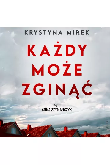 Audiobook Kady moe zgin mp3 - Krystyna Mirek