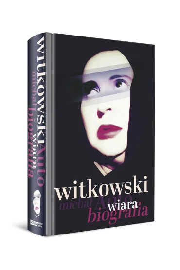 Wiara. Autobiografia - Micha� Witkowski