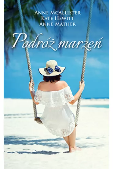 Podr� marze� - Anne McAllister, Kate Hewitt