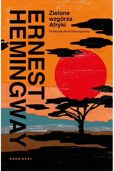 Zielone wzg�rza Afryki - Ernest Hemingway