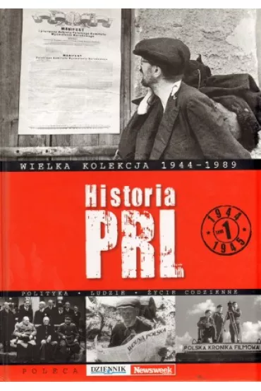 Historia PRL. Tom 1. 1944 - 1945. Wielka kolekcja 1944 - 1989