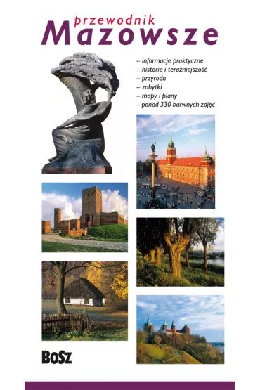 Mazowsze przewodnik - Kazimierz Kunicki, Liliana Olchowik-Adamowska, Tomasz �awecki, Zbigniew Pan�w