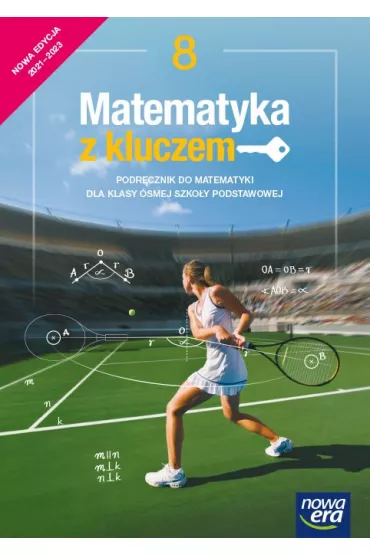 Matematyka z kluczem 8. Podr�cznik - Agnieszka Ma�kowska, Jerzy Janowicz, Karolina Wej, Ma�gorzata Paszy�ska, Marcin Braun, Wojciech Babia�ski, Ewa Szmytkiewicz