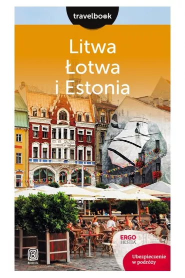 Litwa, �otwa i Estonia. Travelbook
