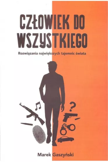 Cz�owiek do wszystkiego - Marek Gaszy�ski