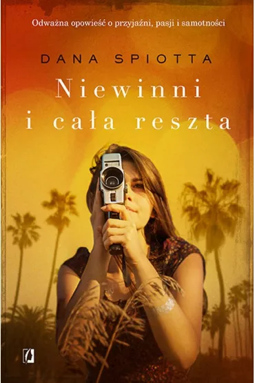 Niewinni i ca�a reszta - Dana Spiotta