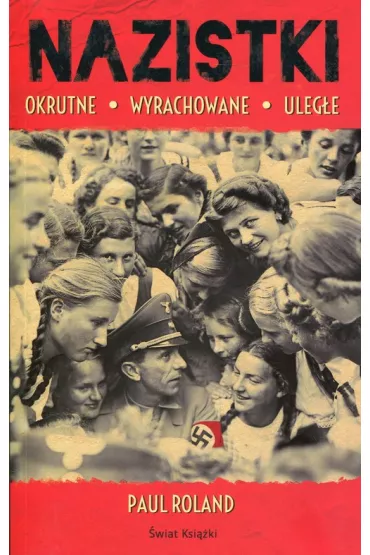Nazistki - Roland Paul