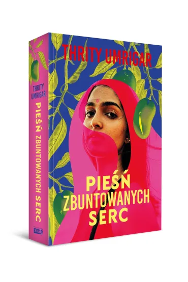 Pie�� zbuntowanych serc - Umrigar Thrity