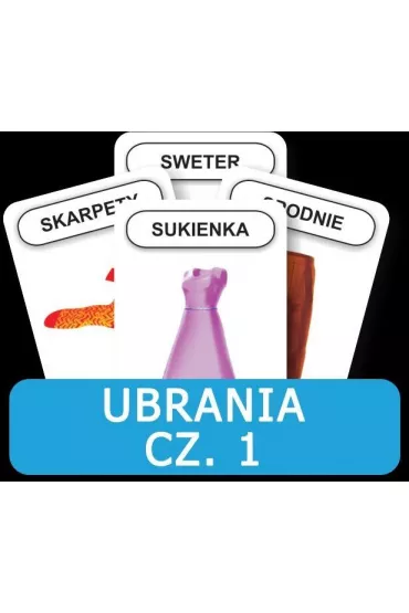 Rozwijamy mow� i my�lenie dziecka. Ubranie cz. 1