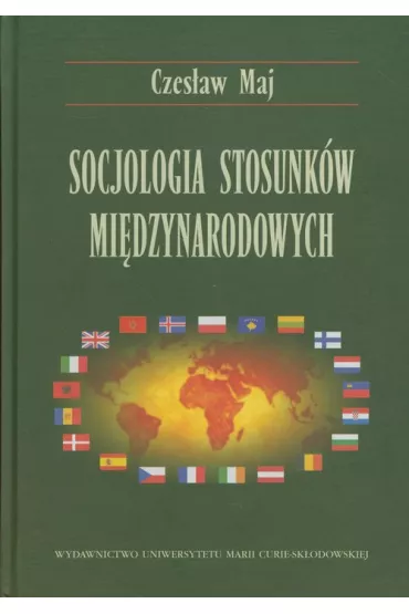 Socjologia stosunk�w mi�dzynarodowych - Czes�aw Maj
