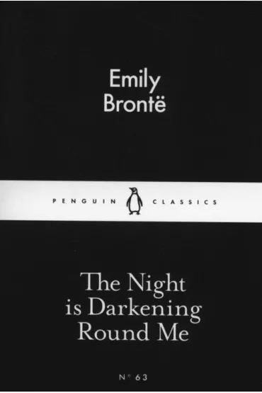 The Night is Darkening Round Me - Emily Bront�