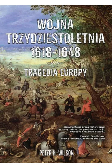 Wojna Trzydziestoletnia 1618-1648. Tragedia Europy - Peter Hamish Wilson