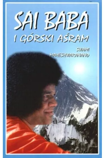 Sai Baba i g�rski A�ram - Sai Baba