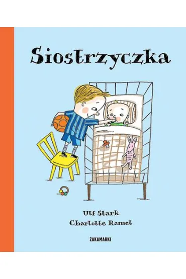 Siostrzyczka - Charlotte Ramel, Ulf Stark