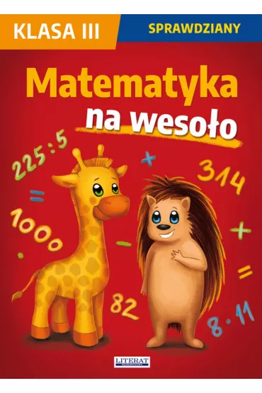 Matematyka na weso�o. Sprawdziany. Klasa 3 - Beata Guzowska, Iwona Kowalska, Agnieszka Wroc�awska