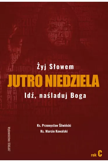 Jutro Niedziela - Przemys�aw �liwi�ski