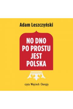 Audiobook No dno po prostu jest Polska mp3