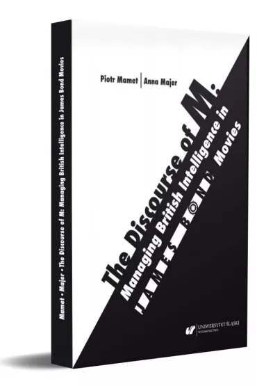 The Discourse of M: Managing British Intelligence - Piotr Mamet, Anna Majer