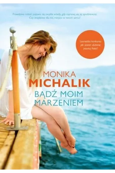 B�d� moim marzeniem - Monika  Michalik