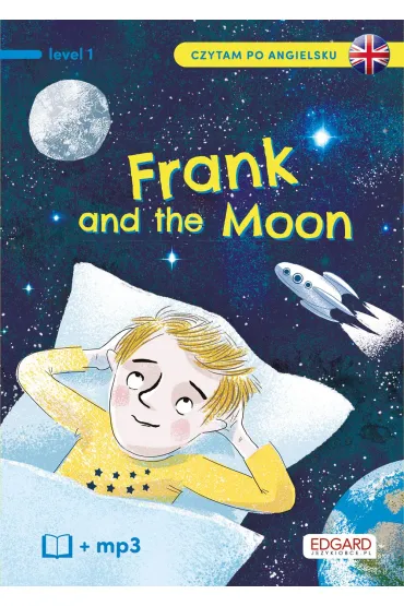 EDGARD. Angielski. Czytam po angielsku. Frank and the Moon. Level 1 + MP3 - Katarzyna Mojkowska