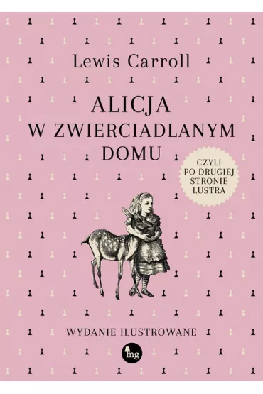 Alicja w zwierciadlanym domu, czyli po drugiej stronie lustra - Lewis Carroll