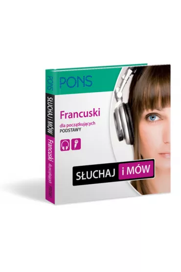 PONS S�uchaj i m�w francuski podstawowy