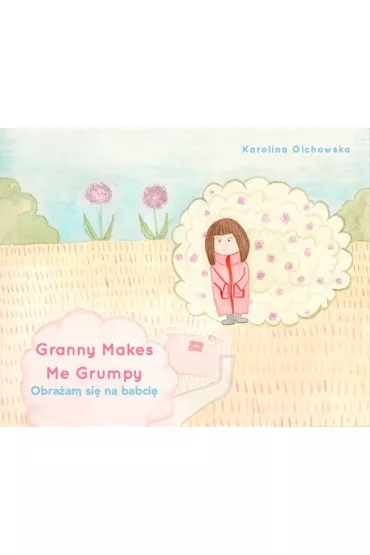 Granny Makes Me Grumpy Obra�am si� na babci� - Karolina  Olchowska