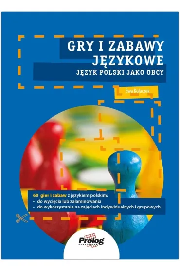 Gry i zabawy j�zykowe. J�zyk polski jako obcy - Ewa Ko�aczek