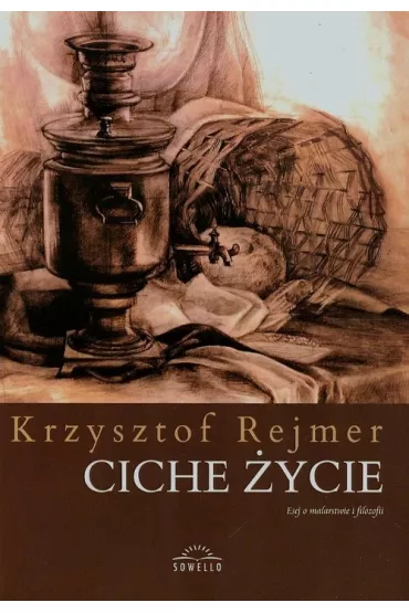 Ciche �ycie - Krzysztof Rejmer