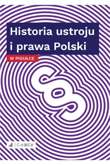 Historia ustroju i prawa polski w pigu�ce - Wioletta �elazowska